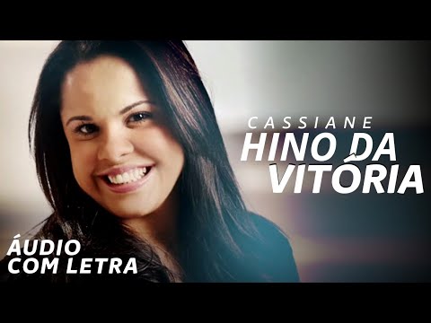 Hino Da Vitória Cassiane