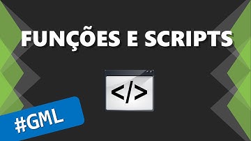PGM 3.5 - #GML - Funções e Scripts