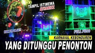 ATHARIZZ TAMPIL ISTIMEWAH [Istimewa & Mewah] PENONTON DIBUAT MELONGO - KARNAVAL KEBONDUREN