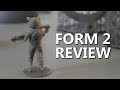 Why the Form 2 is worth $3499 - SLA 3D Printer Review