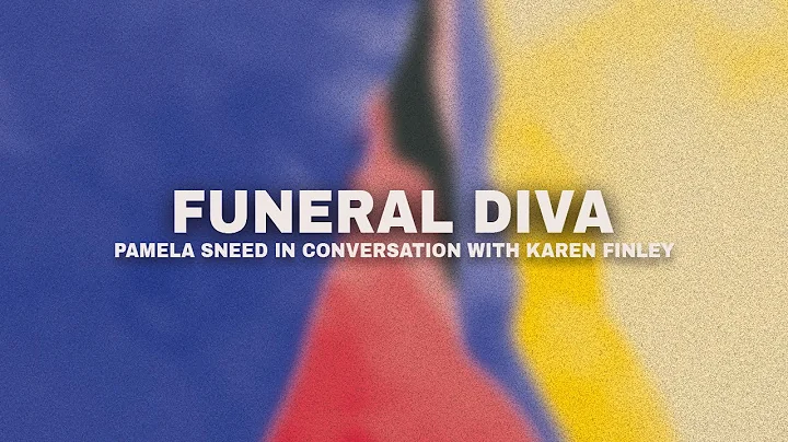 Funeral Diva: Pamela Sneed in Conversation with Ka...