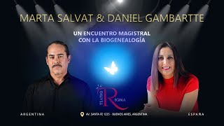 Daniel Gambartte con Marta Salvat. Un encuentro magistral con la Biogenealogía. Segmento 1 parte.