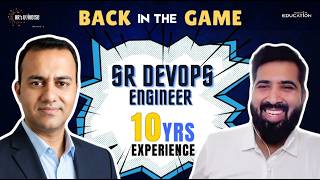 Back in The Game Episode 2: Senior DevOps Engineer, Vineet Mock Interview | AWS, Kubernetes, Jenkins