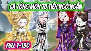 Full 1-130 | Cả Tông Môn Tu Tiên Ngớ Ngẩn | Nano Vietsub screenshot 5