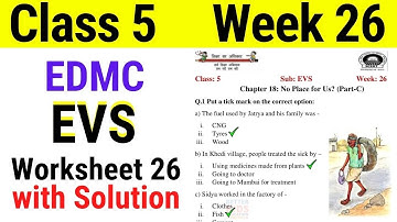 EDMC Class 5 EVS Week 26 Worksheet 26 / class 5th EVS worksheet 26 with Solution Week 26