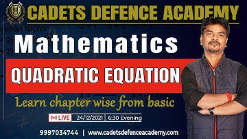 Maths | Chapter : Quadratic  Equation | By Vipin Gaur Sir | Cadets Defence Academy