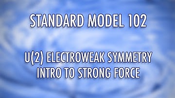 Chapter 25. Electroweak symmetry. Intro to strong interactions