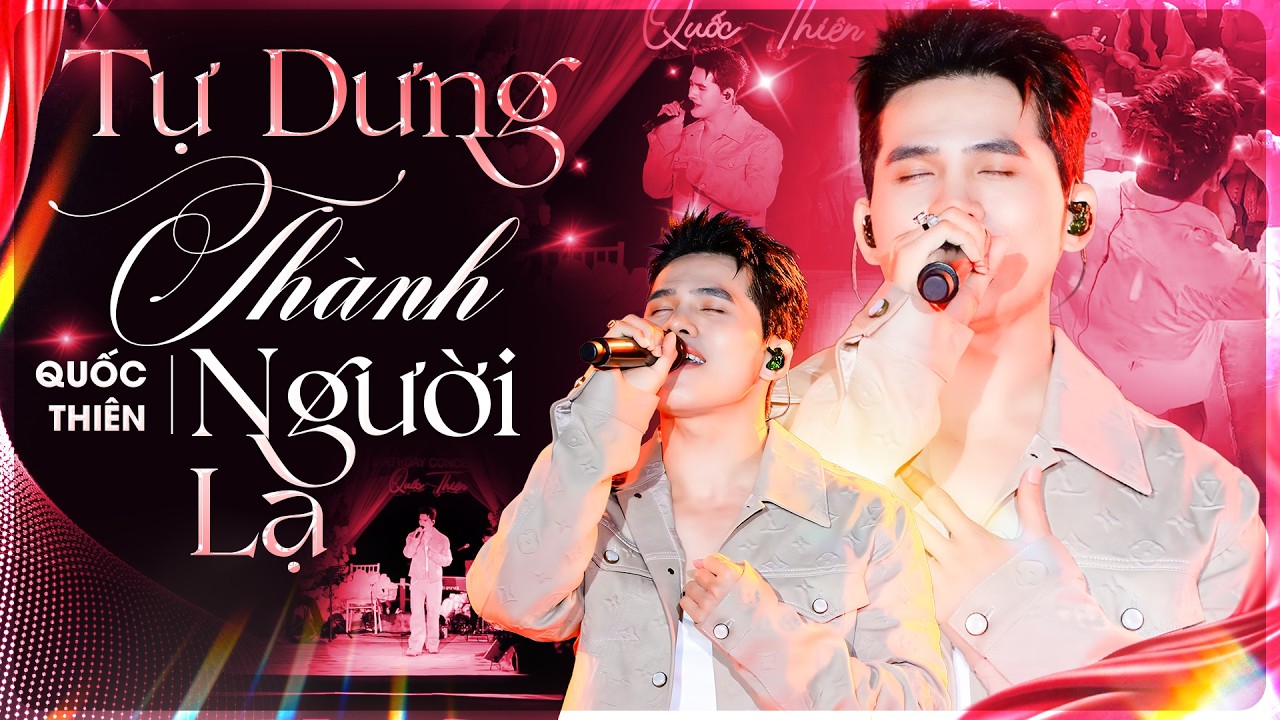 Quốc Thiên Live “Tự Dưng Thành Người Lạ” – Bản Phối Mới 2026 Nghe Là Thấm