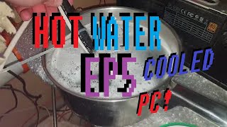 Cooling My Pc On Hot Water Liquid Cooling Experiment 5