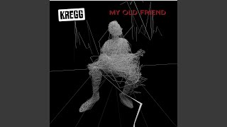 My Old Friend