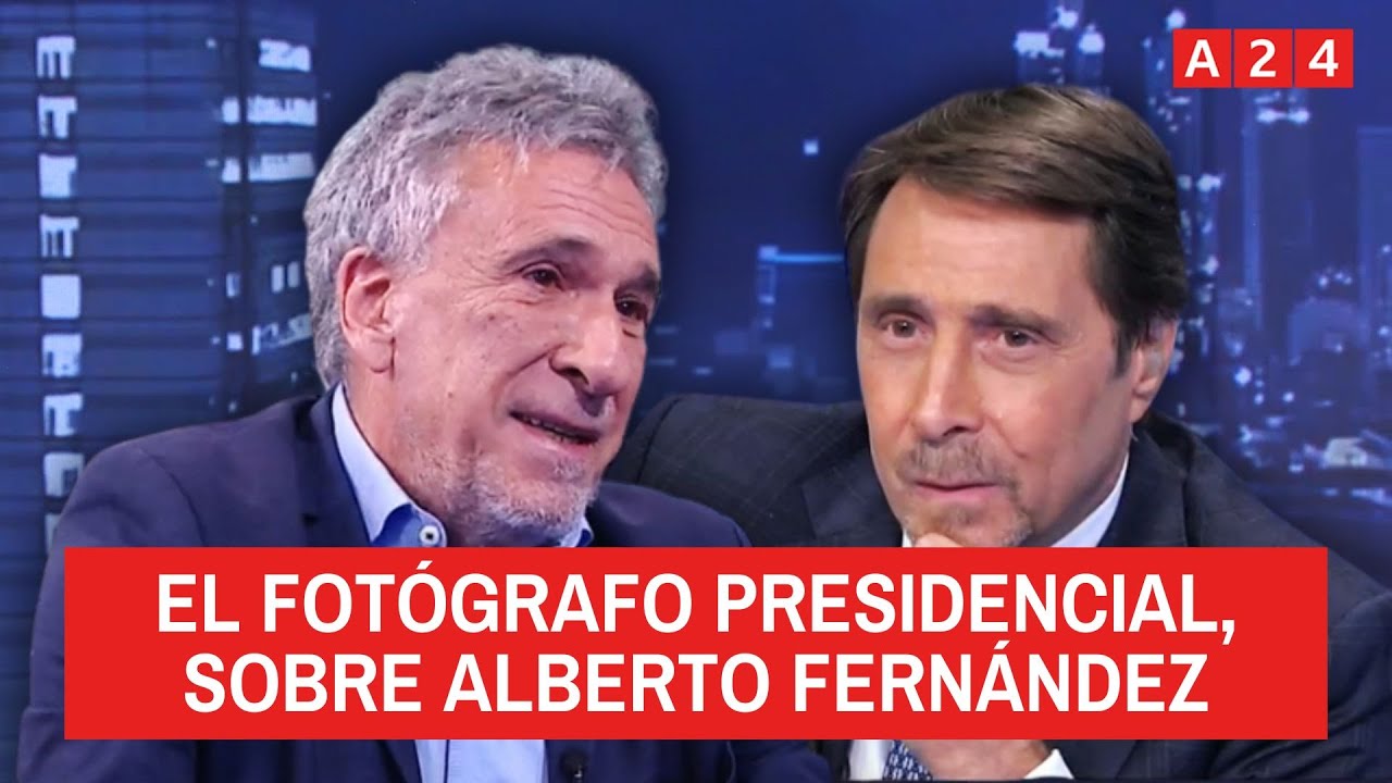 📢 EL HISTÓRICO FOTÓGRAFO PRESIDENCIAL HABLÓ DE SU RELACIÓN CON ALBERTO FERNÁNDEZ
