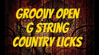Groovy Open G String Country Licks By Scott Grove