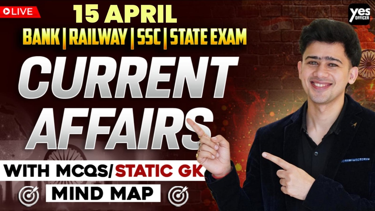🔴 15 April 2026 | Daily Current Affairs | For Bank, Insurance & SSC ...