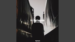 Video thumbnail of "Nyman - In Between (feat. Nate Mitchell)"