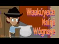 Waskテコyeト溝 Naテュナ暁 Wテウgnaye Waskテコyeト溝 Naテュナ暁 Wテウgnaye