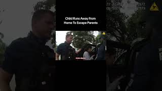 Child Runs Away From Home To Escape Parents #bodycam #policebodycam #police #cps #vegan