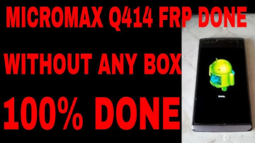 micromax q414 frp done ! WITHOUT Any Box