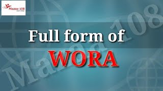 full form WORA | WORA Means | WORA Stands for | Meaning of WORA | WORA Ka Full Form | Mazaa108