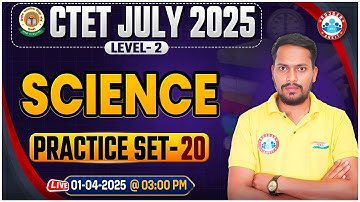 CTET Science Classes 2025 | Science Practice Set #20 | Science Paper 2 MCQs By Rahul Sir