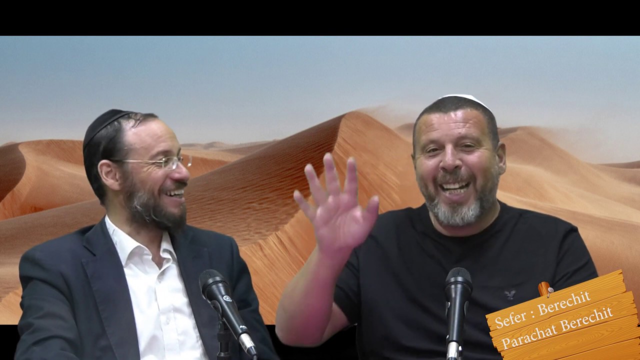 Sefer Berechit : PARACHAT BERECHIT (1) - Saison 2 - avec le duo Rav Brand et Fabrice
