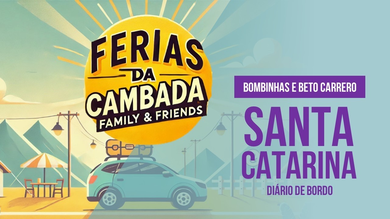 Verão da Cambada 2026 | Santa Catarina e Beto Carrero