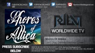 Shores Of Attica - Don't Stop Believin (Djent Remix)