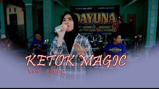 KETOK MAGIC \\ Vocl AJENG \\DAYUNA. SGR AUDIO,