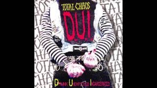 The Mistakes/Total Chaos &quot;D.U.I.&quot; Radio Version