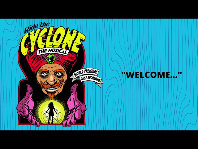 Welcome… [Official Audio] from Ride the Cyclone The Musical class=