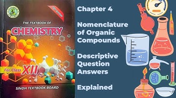 Class XII (12) Chemistry Chapter 4 Descriptive Question Answers Explained | Sindh Textbook Board