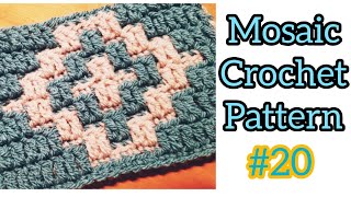 Mosaic Crochet Tutorial pattern # 20 Easy Beginner Friendly Mosaic Crochet MULTIPLE 20 + 5 CHART 8