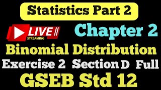 STD -12 Statistics [ Part 2 ] Binomial Distribution  Exercise 2 Section D...| GSEB  @StudyPointPro
