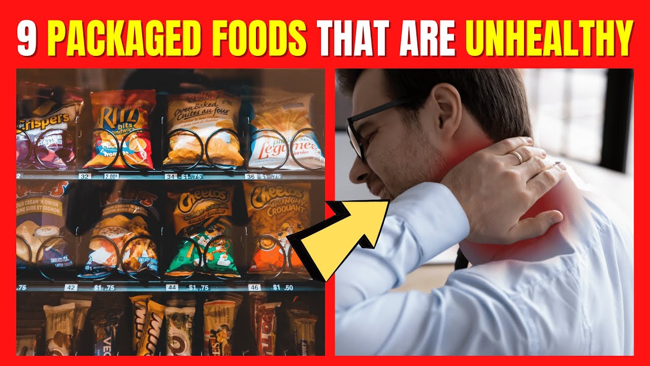 9 Packaged Foods That Are Secretly Making You Unhealthy Health Click YouTube