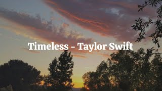 Timeless - Taylor Swift (Taylor&#39;s Version) (From The Vault) [Lyrics]