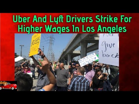 Uber And Lyft Drivers Strike For Higher Wages In Los Angeles - YouTube
