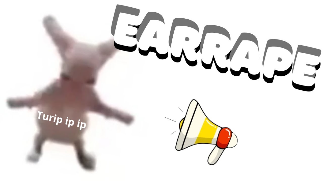 😳Turip ip ip Earrape | Meme saturado | Canción original - YouTube