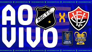 AO VIVO: ABC X VITÓRIA | COPA DO NORDESTE 2026