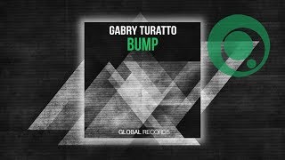 Gabry Turatto - BUMP (Original Mix) Resimi