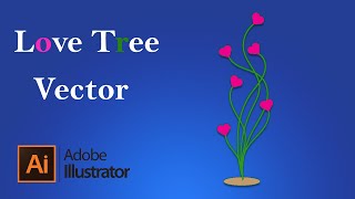 Adobe Illustrator for Beginners | Vector Love Tree | Digital Creativity