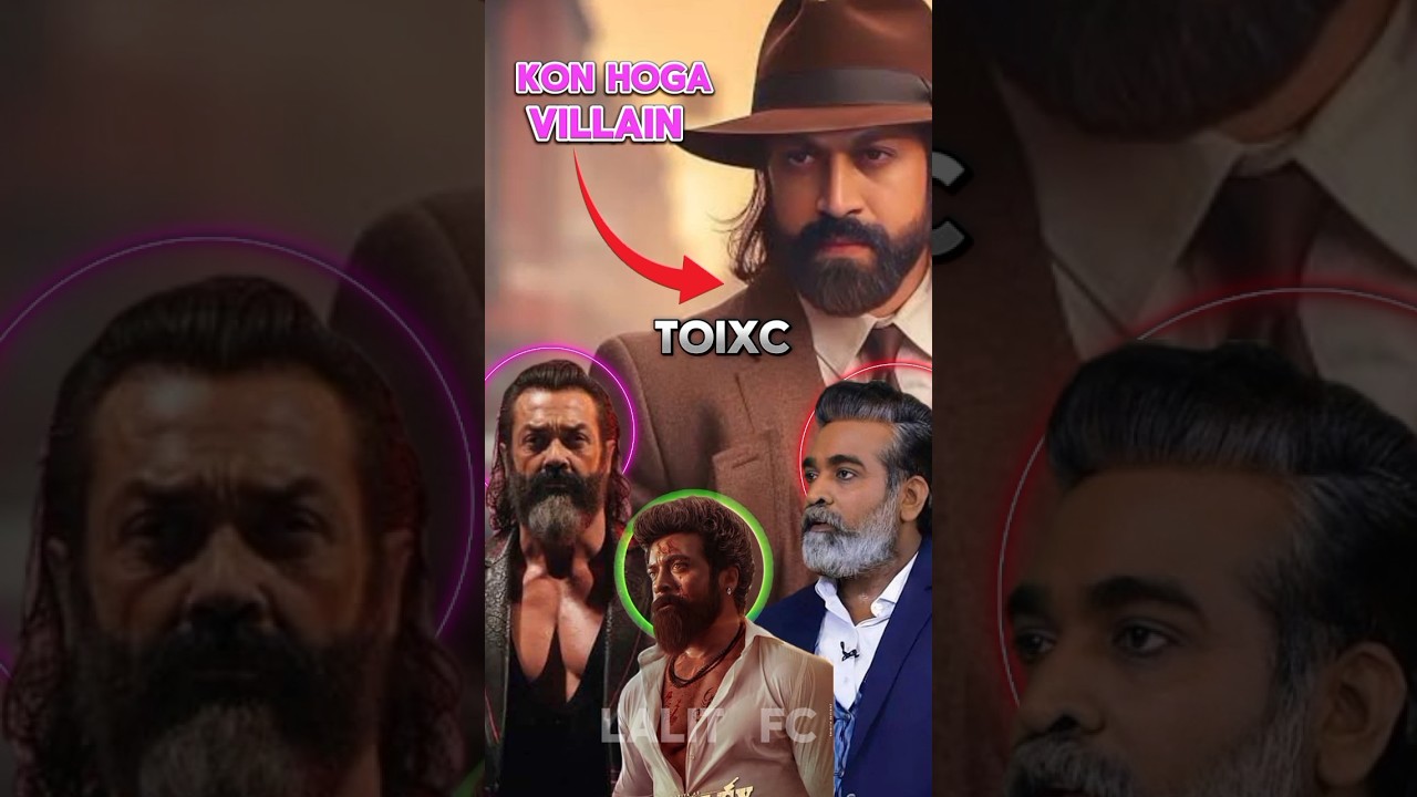 Rocky Bhai ke samne toixc mein villain kon hoga | 