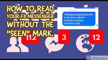 HOW TO READ FB MESSENGER CHAT / MESSAGES WITHOUT THE "SEEN" MARK