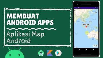 Aplikasi Menampilkan Map Android