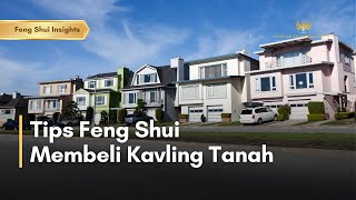 Tips Feng Shui Membeli Kavling Tanah