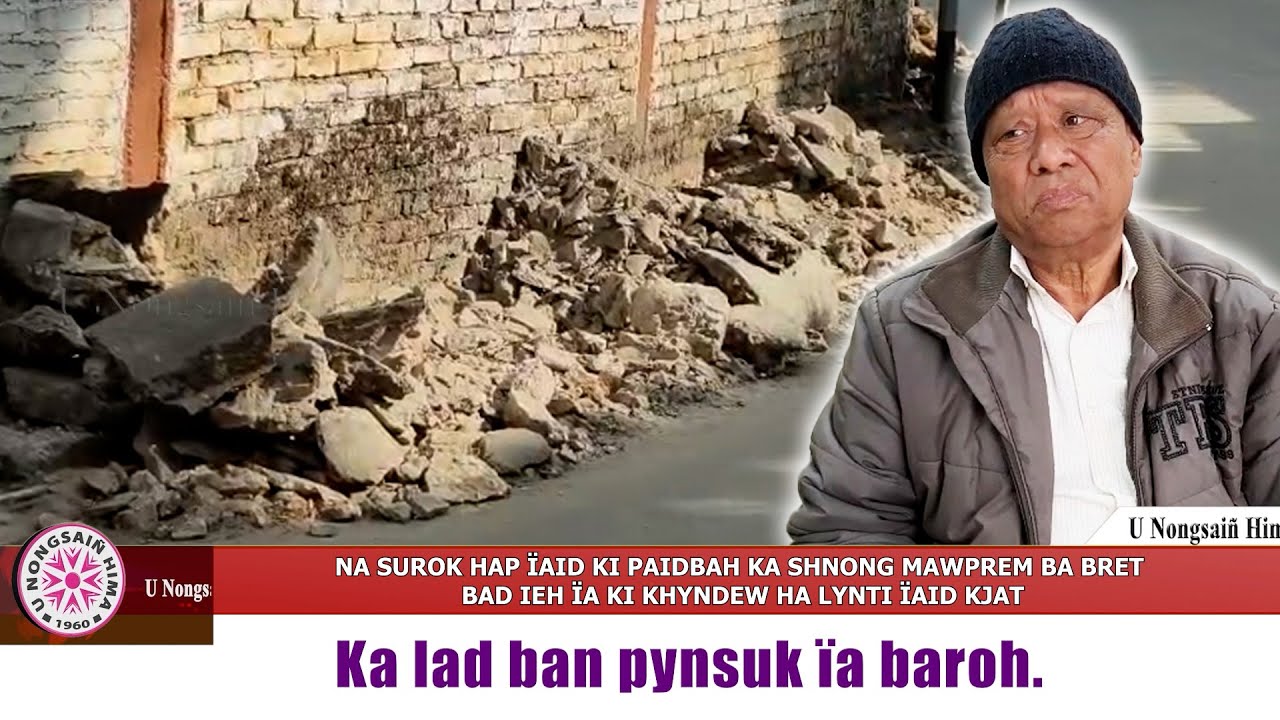 NA SUROK HAP ÏAID KI PAIDBAH KA SHNONG MAWPREM BA BRET BAD IEH ÏA KI KHYNDEW HA LYNTI ÏAID KJAT