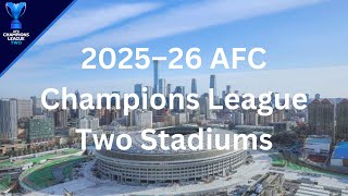 2025-26 AFC Champions League Two Stadiums