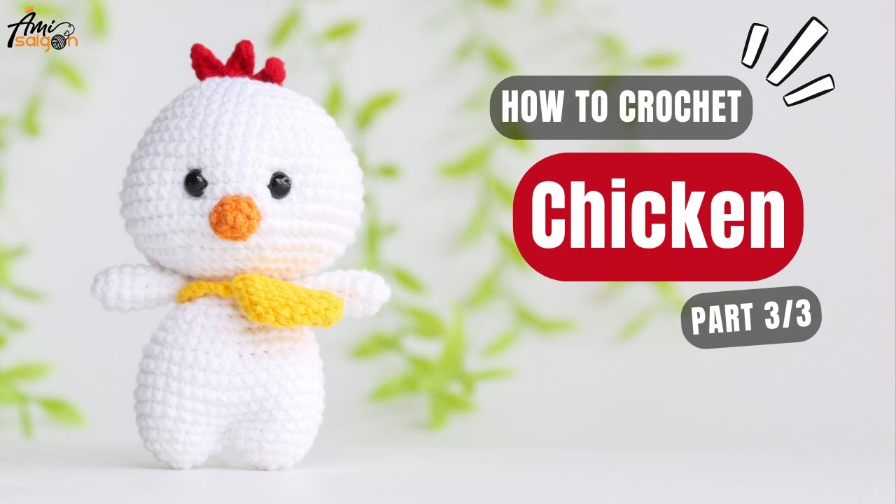 #666 | Chicken Amigurumi (3/3) | How To Crochet Animals Amigurumi | @AmiSaigon