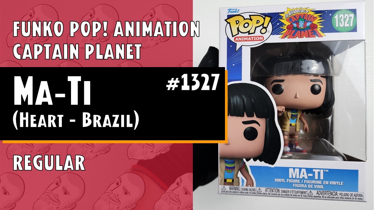 Funko Pop! Animation Captain Planet Ma-Ti 1327 Original Colecionavel - Moça  do Pop - Funko Pop é aqui!