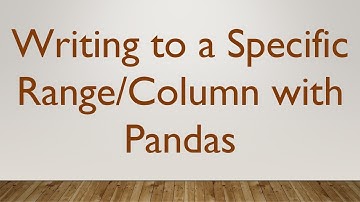 Writing to a Specific Range/Column with Pandas