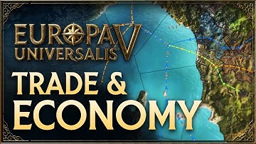 Europa Universalis V - Feature Video: Trade & Economics