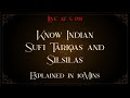 Know Indian Sufi Tariqas and Silsilas | Live at 5PM | Explained in 10Mins